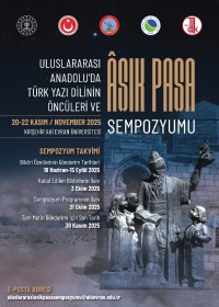 Uluslararası Anadolu'da Türk Yazı Dilinin Öncüleri ve Aşık Paşa Sempozyumu