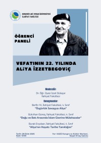Vefatının 22. Yılında Aliya İzzetbegoviç İsimli Öğrenci Paneli