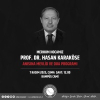 Merhum Hocamız Prof. Dr. Hasan Karaköse Anısına Mevlid ve Dua Programı